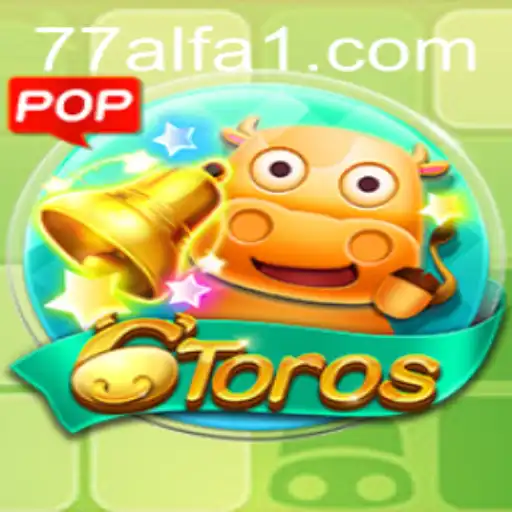 Desvendando o Jogo 6Toros e a Estratégia 77alfa